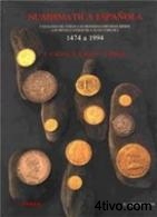 Numismatica Espanola 1474-1994. 8ª Edicion